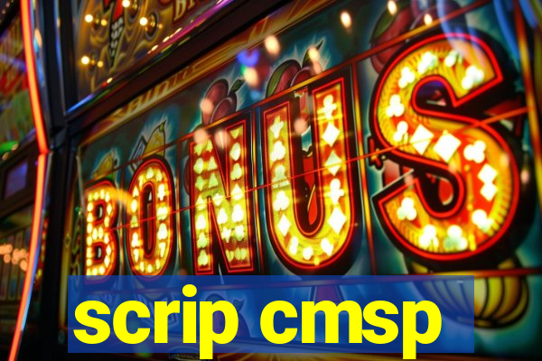 scrip cmsp